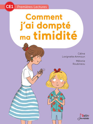 cover image of Comment j'ai dompté ma timidité